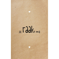 Wenskaart Jij raakt mij